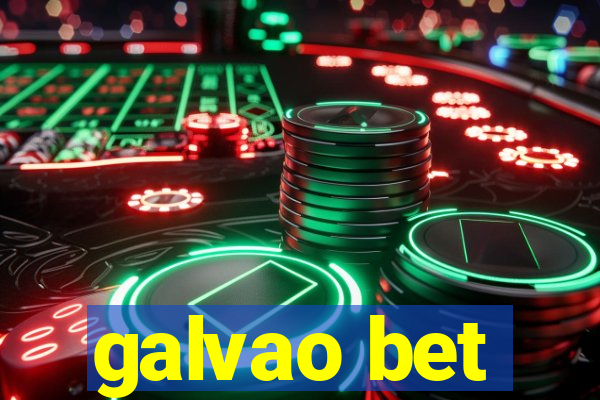 galvao bet